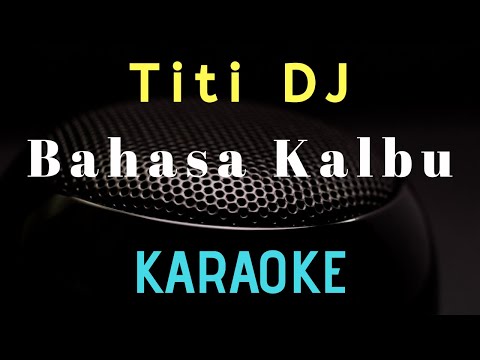Bahasa Kalbu - Titi DJ | Raisa ( Karaoke version )
