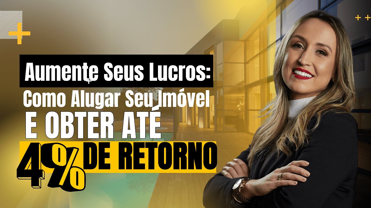 Como alugar meu imóvel e obter até 4% de retorno