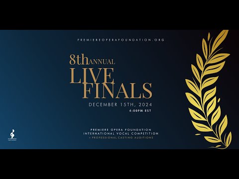 8th Annual Premiere Opera Foundation International Vocal Competition Finals - Live in NYC