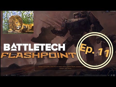 The Braying Of Hounds, Part 1 - Battletech: Flashpoint - Ep 11
