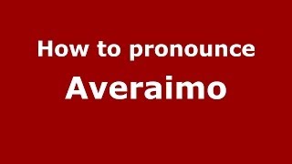 How to pronounce Averaimo