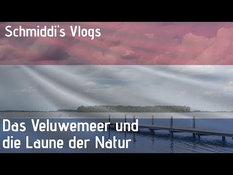 # 38 Vlog - Das Veluwemeer und die Laune der Natur