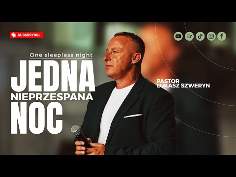 One sleepless night | Pastor Łukasz Szweryn