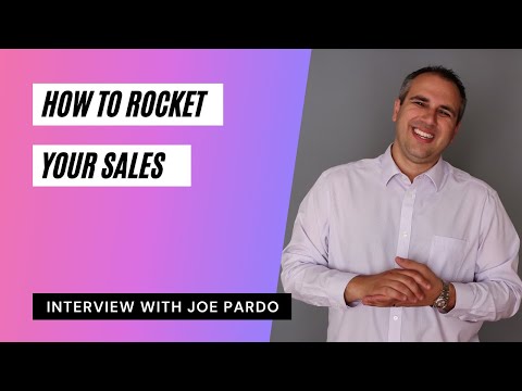 How to Rocket Your Sales - With Joe Pardo - YouTube
