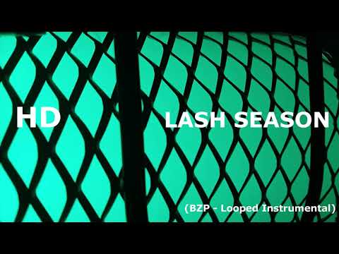 HD - Lash Season (Looped Instrumental by BZP)