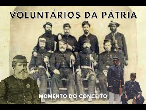 Quem eram os Voluntários da Pátria?