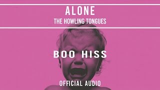 The Howling Tongues - Alone [Official Audio]