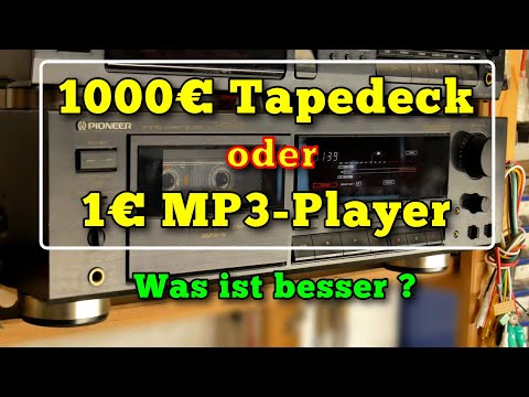A €1000 tape deck or a €1 MP3 player? Which is better?