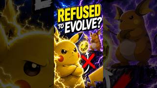 Why Did Pikachu Refuse to Evolve?