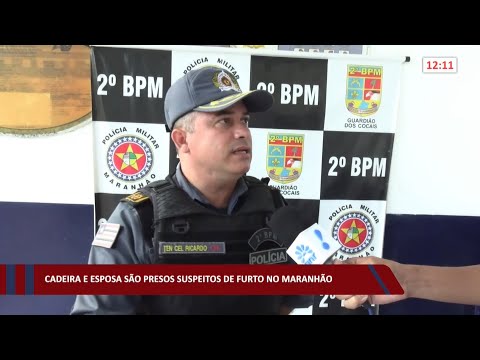 Cadeirante e esposa são presos suspeitos de furto no Maranhão 30 03 2022