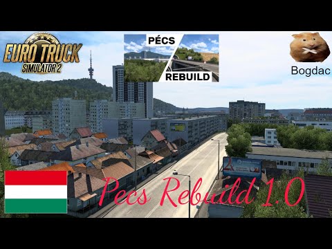 ETS2 1.43  PECS REBUILD v 1.0  Promods 2.60 compatible    Pecs(HU)  to Osijek(HR)