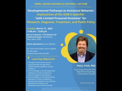 Semel Grand Rounds, 2024-03-12, Dr. Paul Frick