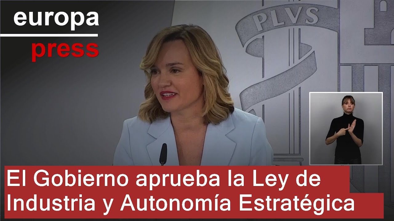 El Gobierno aprueba la Ley de Industria y Autonomía Estratégica como "cambio de paradigma"