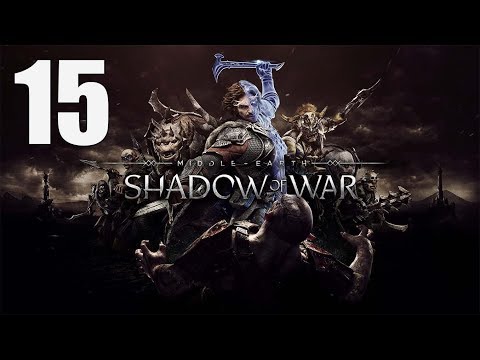 Middle-earth: Shadow of War - Walkthrough Part 15: Violent Nature