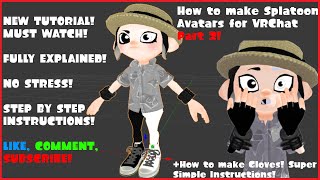[TUTORIAL] How to make Splatoon models Ready for Vrchat from Start to Finish Part 2 FINAL!