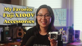 My Favorite Fujifilm X100V Accessories!