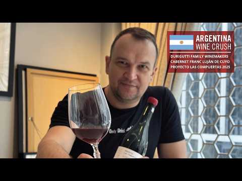 Argentina Wine Crush: Durigutti Family Cabernet Franc Luján de Cuyo Proyecto Las Compuertas 2025