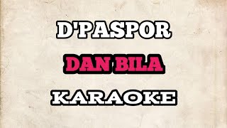 Download lagu (KARAOKE) D'Paspor - Dan Bila | HQ Audio mp3
