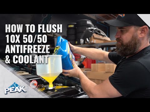 How-To Flush and Fill 10X 50/50 Antifreeze & Coolant | PEAK Auto