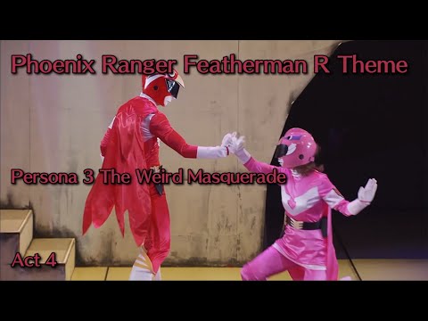 Phoenix Ranger Featherman R Theme (P3WM Act 4)