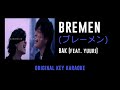 ブレーメン (Bremen) | BAK feat. Yuuri | カラオケ | Karaoke Instrumental with Lyrics