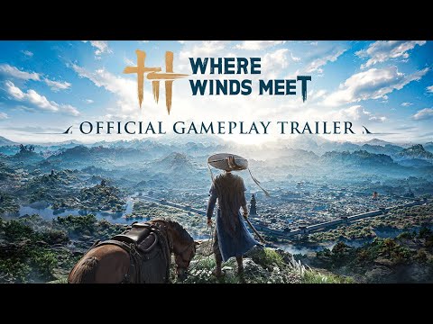 Where Winds Meet: Official Gameplay Trailer thumbnail