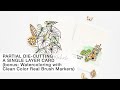 Partial Die Cutting Easy Watercolor EBE Summer Of Stamping Mondo Anthurium And It S A Jungle