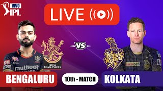 VIVO IPL LIVE : Royal Challengers Bangalore vs Kolkata Knight Riders | IPL LIVE MATCH  | RCB vs KKR