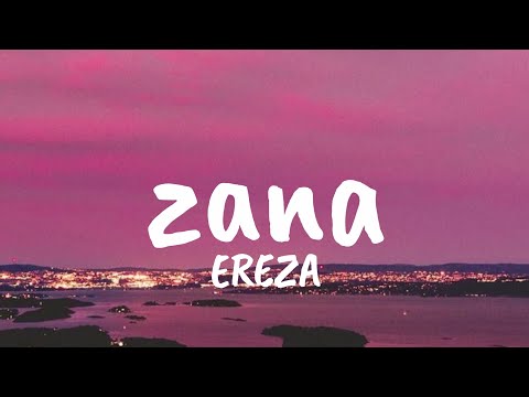 EREZA - zana (Lyrics)