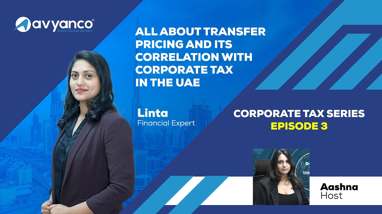 UAE Corporate Tax Ep3: Transfer Pricing