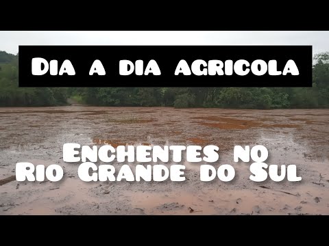 cheias no Rio Grande do Sul