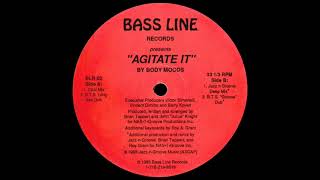 Body Moods - Agitate It (B.T.S. Groove Dub)