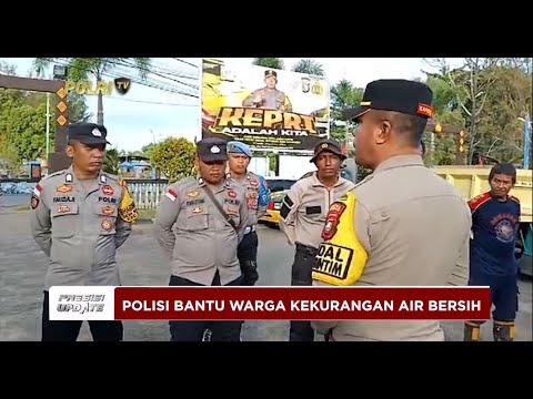 PRESISI UPDATE : POLISI BANTU WARGA KEKURANGAN AIR BERSIH 11/08/2024 15.00