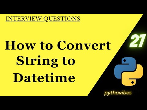 Convert String To Datetime Strftime Strptime Programming Coding Interview Pythonvibes_