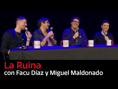 230. La Ruina (con Facu Díaz y Miguel Maldonado)