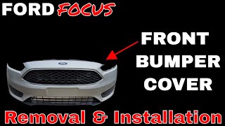 2015 Ford Focus Front Bumper Cover Removal and Installation (JOATD)