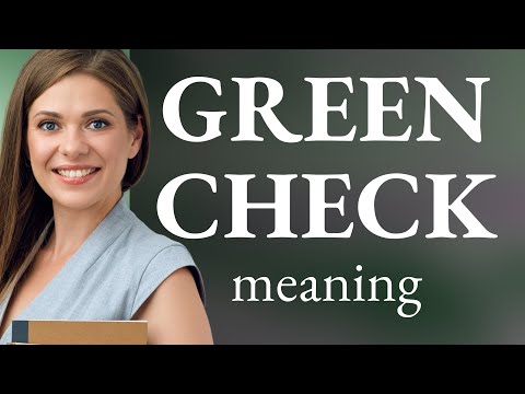 Understanding the Phrase "Green Check"