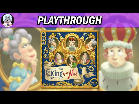 For the King (and Me) | Playthrough