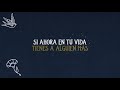 Edwin Luna y La Trakalosa de Monterrey - Si ya no me quieres (Video Lyric)