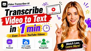 Transcribe Video to Text from 2-Hour YouTube Videos with AI