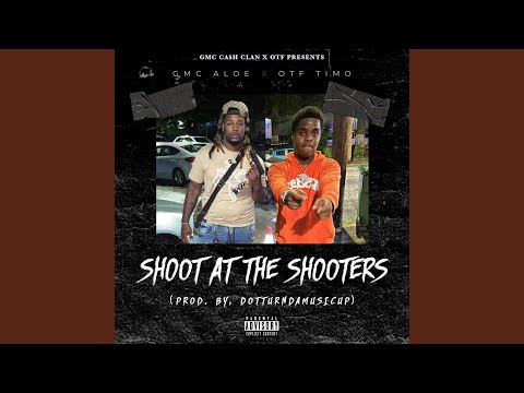 Shoot At The Shooters (feat. OTF TIMO)