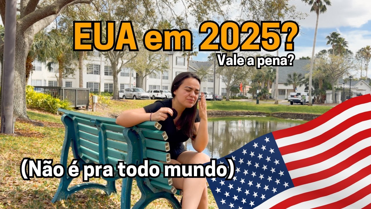 Vale a Pena Morar nos EUA em 2025? A Verdade Sobre Viver na América 🇺🇸 | Custos, Visto e Realidade