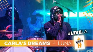 Carla&#39;s Dreams - Luna // #LiveLaH