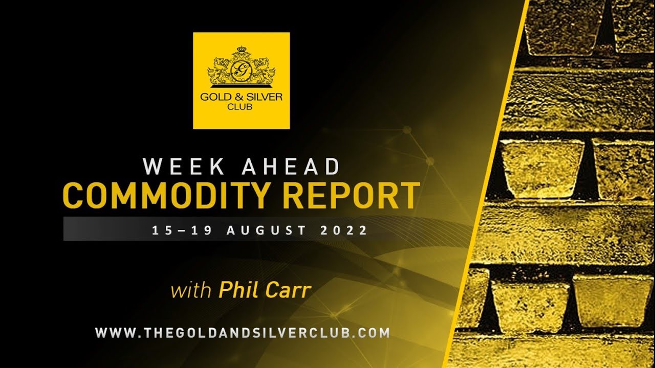 WEEK AHEAD COMMODITY REPORT: Gold, Silver & Crude Oil Price Forecast: 15 - 19 August 2022
