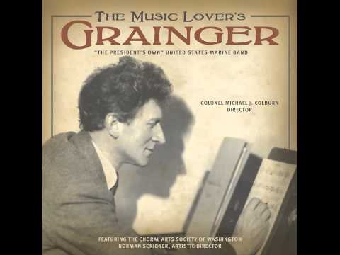 GRAINGER Spoon River - "The President's Own" U.S. Marine Band