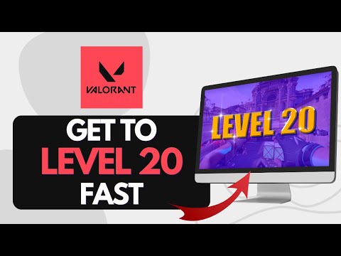 How To Get LVL 20 FAST In Valorant Thrilling 2023 Update
