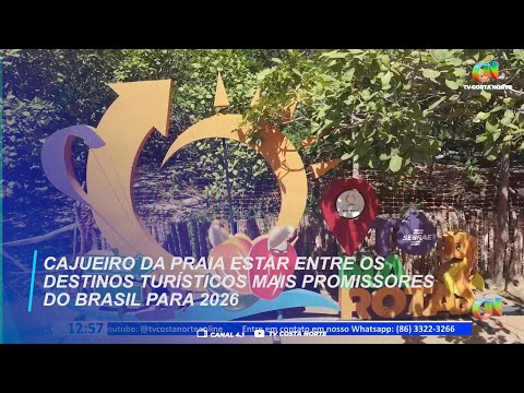 Cajueiro da Praia estar entre os destinos turísticos mais promissores do Brasil para 2026