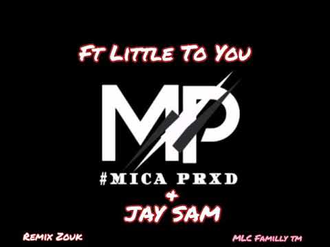 (MLC Familly)-[Mica Prod•✓]-[Jay Sam•✓]-[Ft Little to you•]#256K