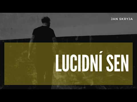 Jan Skryja - Lucidní snění