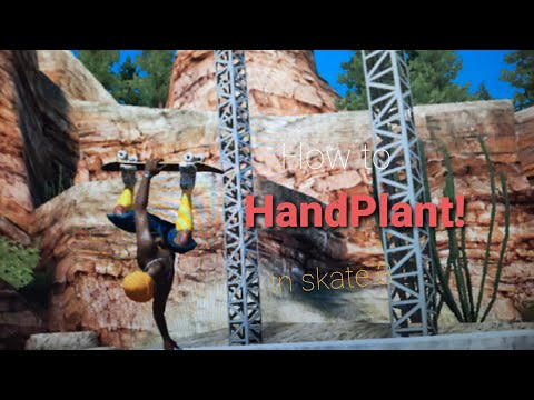 YouTube video about: How to do a handplant skate 3?